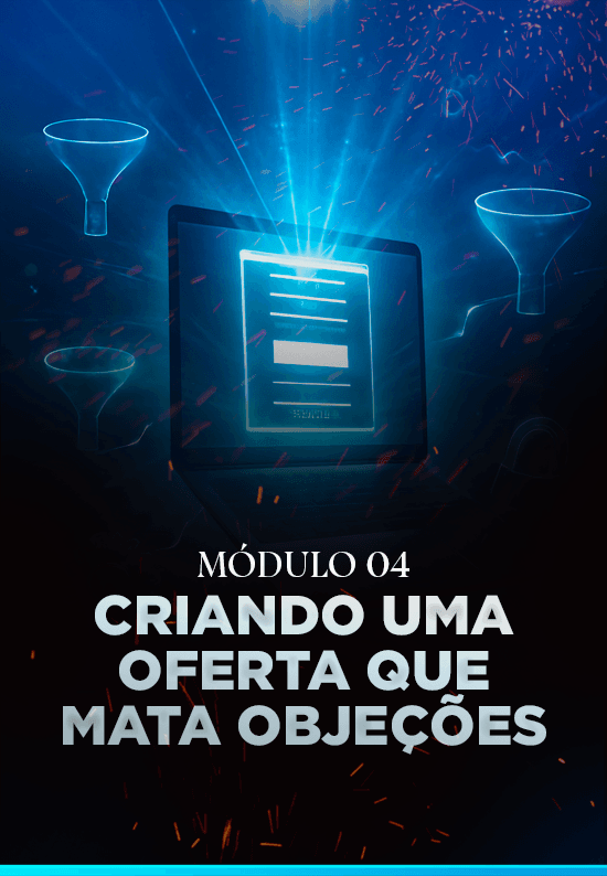 Criando Uma Oferta Que Mata Objeções
